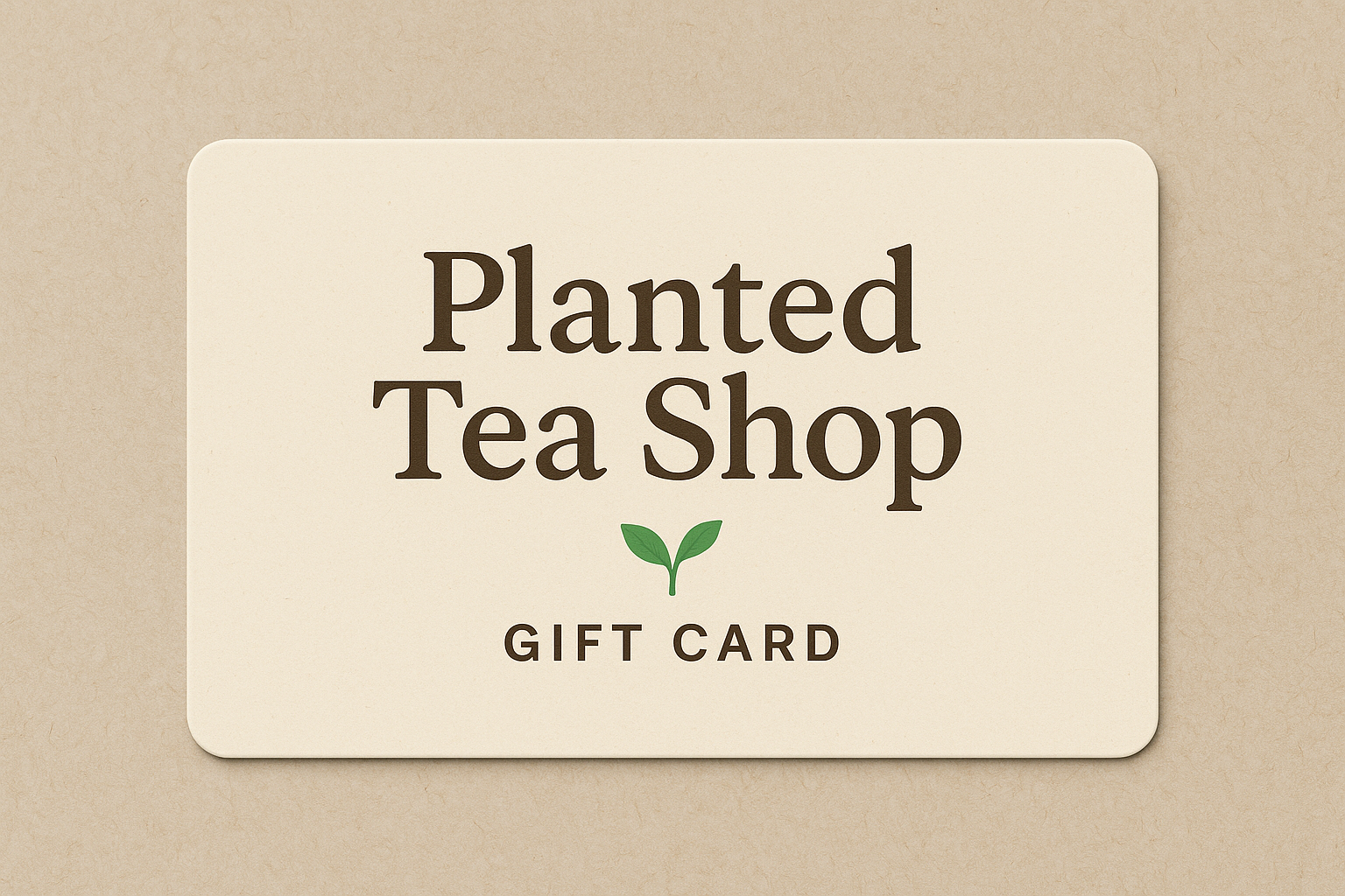 Planted Tea Gift Card